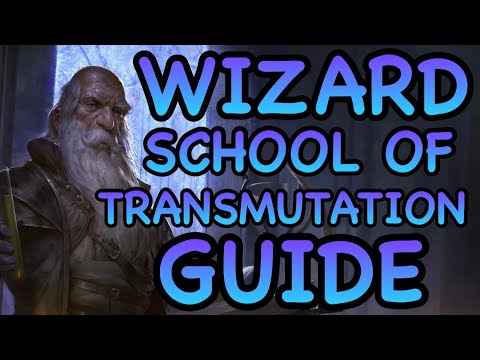 D&D5E: WIZARD SCHOOL OF TRANSMUTATION GUIDE