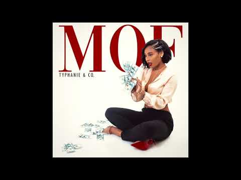 Typhanie & Co - MOF (Money On Flex) Ft. KoraTheArtist