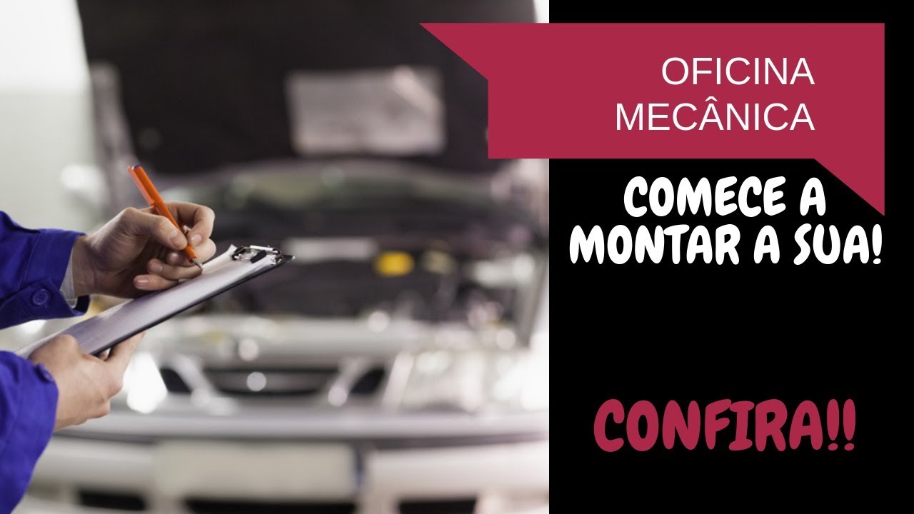 COMO MONTAR UMA OFICINA MECÂNICA