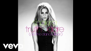 Shakira - Truth Or Dare (On The Dancefloor) - Original 2012 Version