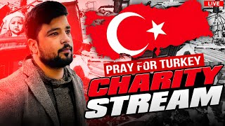 PRAYERS FOR TURKEY &amp; SYRIA🙏CHARITY STREAM