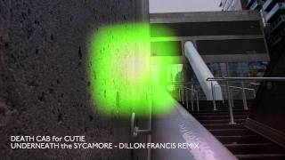 Death Cab for Cutie - Underneath The Sycamore (Dillon Francis Remix) [Official Audio]