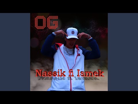 Nassik Fi Ismek