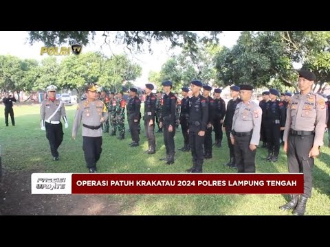 PRESISI UPDATE : OPERASI PATUH KRAKATAU 2024 POLRES LAMPUNG TENGAH 16/07/2024 10.00