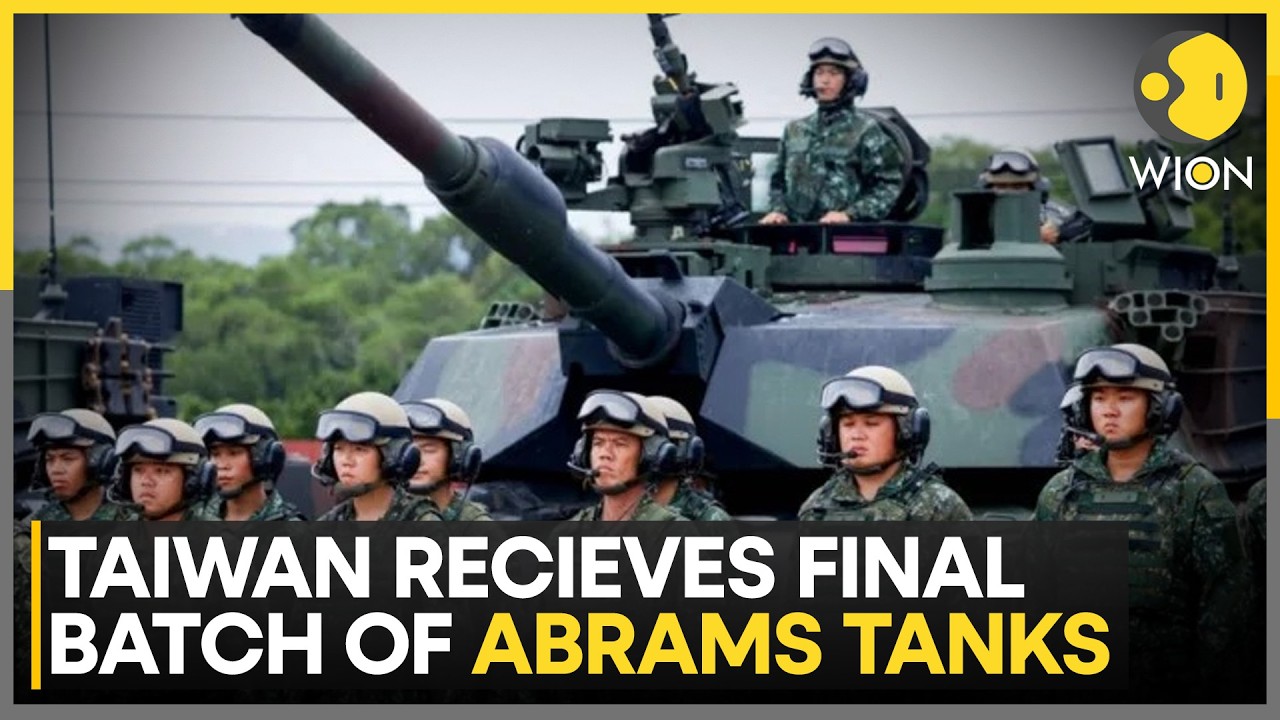 Taiwan Strengthens Forces With Final Abrams Batch | WION NEWS
