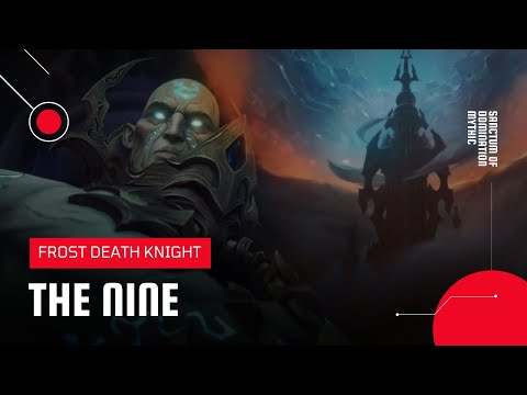 World of Warcraft: Shadowlands | The Nine Sanctum of Domination Mythic | Frost DK