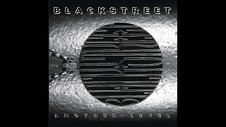 2 - This Is How We Roll - Another Level  (FL Edition) Slowed Down - Blackstreet - Blackstreet