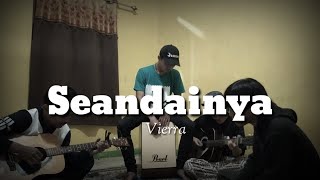 Download lagu Seandainya - Vierra (cover) muhammaddenie mp3