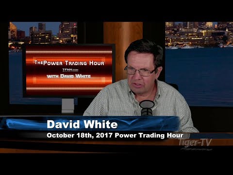 October 19th Power Trading Hour with David White on TFNN   2017