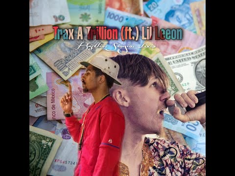 Trax A Trillion - Hustlin, Singin, Livin (feat. Lil Leeon ) [Lyric Video]