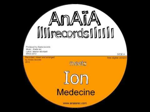 Ion - Medecine (Anaïa records 2014)