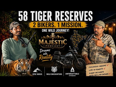 58 Tiger Reserves on Bike | Jungle Dreams ! Childhood Dreams Of Living In  Forests | Epic Podcast