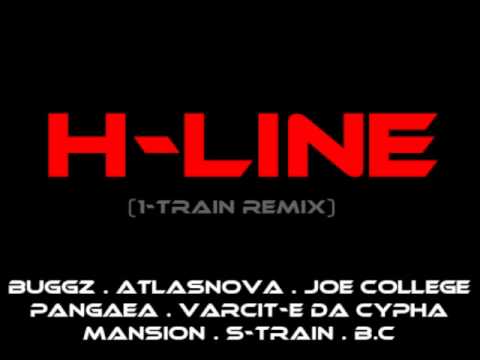 H-Line featuring Buggz, AtlasNova, Joe College, Pangaea, Varcit-E Da Cypha, Mansion, S-Train, B.C.