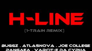 H-Line featuring Buggz, AtlasNova, Joe College, Pangaea, Varcit-E Da Cypha, Mansion, S-Train, B.C.
