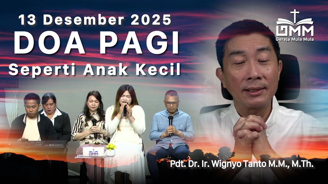 DOA PAGI | Seperti Anak Kecil – 13 Desember 2025 | Ps. Wignyo Tanto