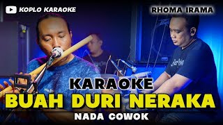 Download lagu BUAH DURI NERAKA KARAOKE NADA COWOK / PRIA VERSI DANGDUT KOPLO RANCAK mp3 Download lagu BUAH DURI NERAKA KARAOKE NADA COWOK / PRIA VERSI DANGDUT KOPLO RANCAK mp3