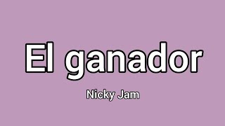 Nicky Jam - El Ganador (Letra) ♥️