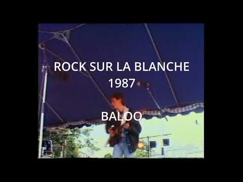 ROCK SUR LA BLANCHE 1987 - BALOO