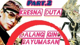 Download lagu KRESNA DUTA PART2 TRIWIKRAMA,KI DALANG SUGINO SISWO CARITO@BEBUNDELE JAGAT mp3