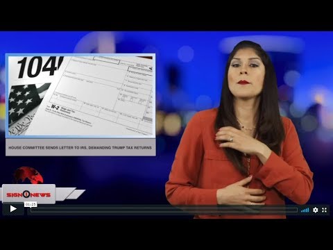 House committee sends letter to IRS, demanding Trump tax returns (ASL - 4.14.19)