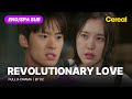 FULL SUB Revolutionary Love Ep 02 ENG SPA Subbed Kdrama Choisiwon Kangsora Gongmyoung