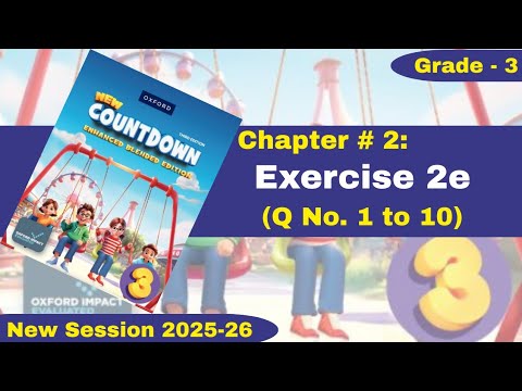 Exercise 2e | Q No. 1 - 10 | Grade 3 | Oxford New Countdown | @iqrazahra269 