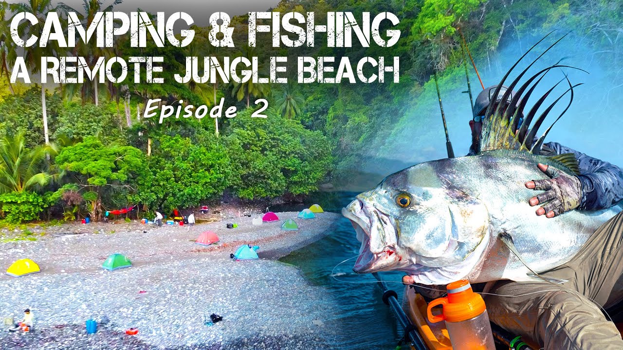 Remote Camping & Kayak Fishing on Panama's Wild Pacific Coast (ROOSTERFISH) - Part 2