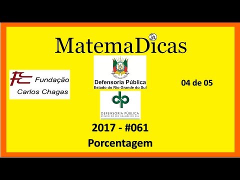 Porcentagem (04 de 05) – Defensoria Ribeirão Preto – FCC 2017 – #061 – Matemática
