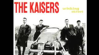 The Kaisers • I Want To Be Your Driver