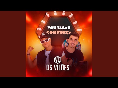 Vou Tacar Com Força