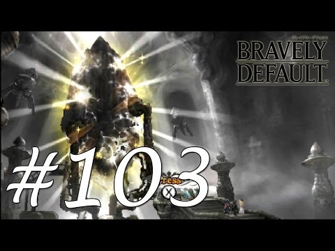 Bravely Default Gameplay Walkthrough Part 103 - Chapter 5 Temple of Earth  [English][N3DS]