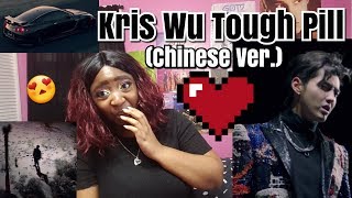 Kris Wu - Tough Pill (Chinese Ver.) Reaction