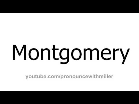 How To Pronounce "Montgomery"