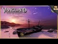 Vanguard SoH Exploring Lomshir Shipwreck Serpent Of Sihari Ambience Music V1 4k60