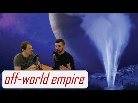 How We Will Explore the Icy Moons of Jupiter and Saturn - Off-World/Off-Topic Ep. 21 (full show)