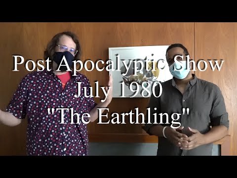 The Earthling / Post Apocalyptic Show