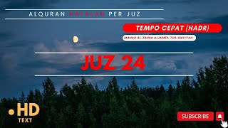 Download lagu JUZ 24 Semaan Al Quran Tempo Cepat mp3