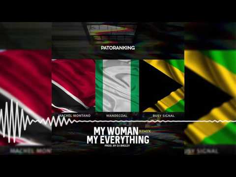 Patoranking - My Woman Remix [Official Audio] ft. Wande Coal, Busy Signal, Machel Montano