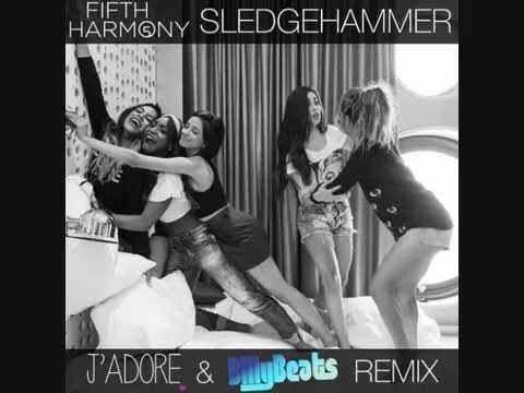 Fifth Harmony - Sledgehammer (J'Adore & BillyBeats)