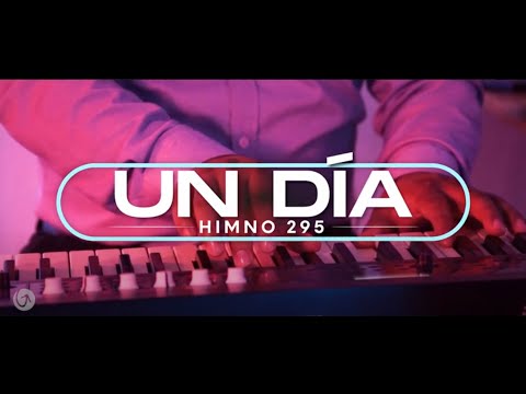 Himno 295 | Un día - GJN, Grupo Juvenil Nacional