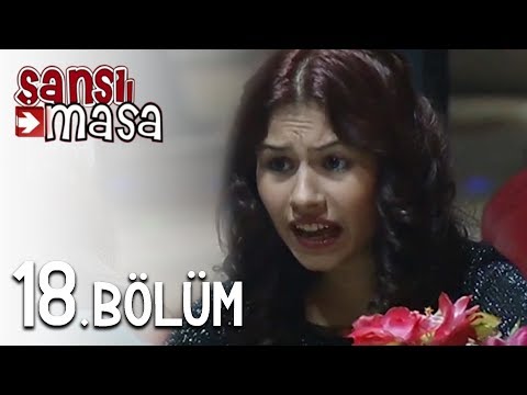 Şanslı Masa 18. Bölüm Tek Parça