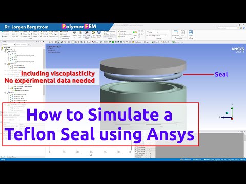 How to Simulate a Viscoplastic Teflon Seal using Ansys