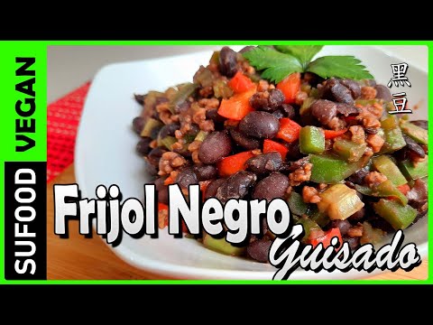 【Frijol Negro Guisado】Como preparar caraota o poroto negro Guisado| Vegano【SuFood】