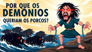 Por Que os Demônios Queriam os Porcos? O Detalhe Bíblico Que Ninguém Explica (Gadara)