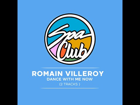 Spa Club [SPC049] ROMAIN VILLEROY - Dance With Me Now (Original Mix)