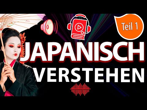 Japanisch lernen für Absolute Anfänger! Teil 1 von 2