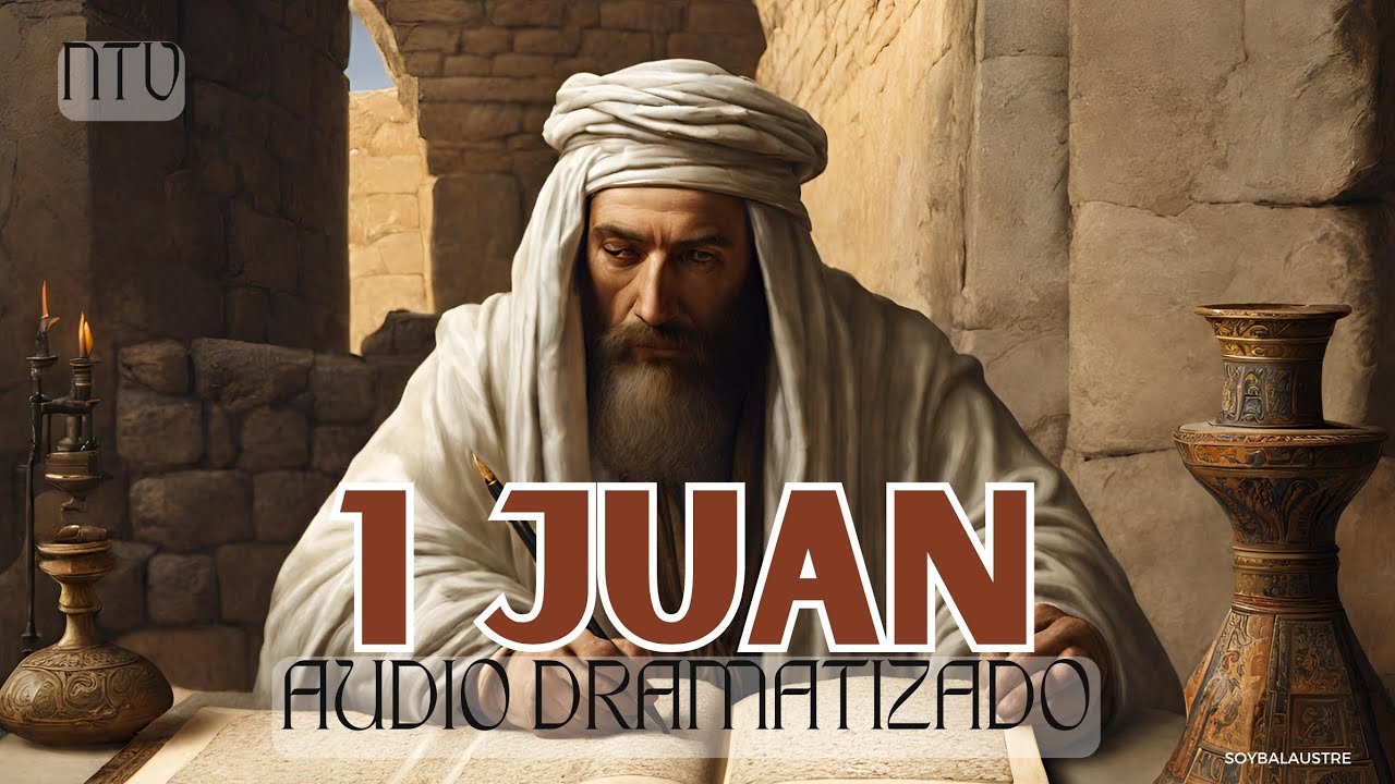 1 JUAN - Biblia HABLADA Y DRAMATIZADA (NTV)