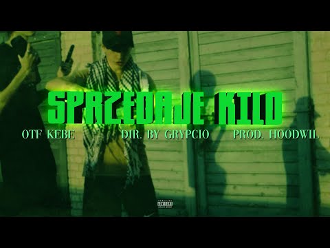 OTF KEBE - SPRZEDAJE KILO (🎥: Grypcio)