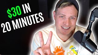 How To Make $30 in 20 Minutes on Your Lunch Break!