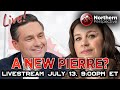 LIVESTREAM - Pierre Agrees To Interview On CBC - Has He Changed? - July 13, 9:00pm ET